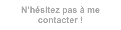 N’hésitez pas à me contacter !